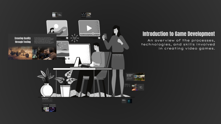 Introduction to Game Development by idk on Prezi