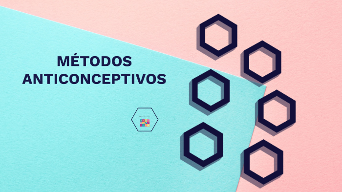 Métodos Anticonceptivos by Breiqui Aminta González Agustin on Prezi