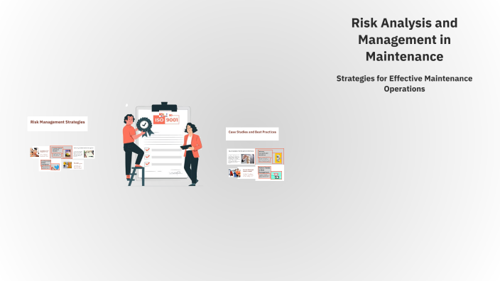 Risk Analysis and Management in Maintenance by parisa ahmadi on Prezi