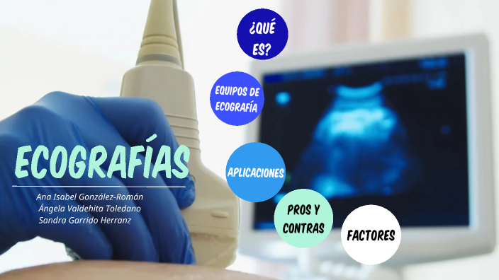 Ecografías by Sandra Garrido on Prezi