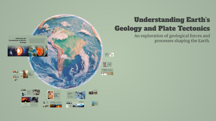 Understanding Earth's Geology and Plate Tectonics by Maria Morales on Prezi