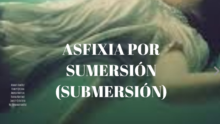 Asfixia por Sumersión by Maphie Márquez on Prezi