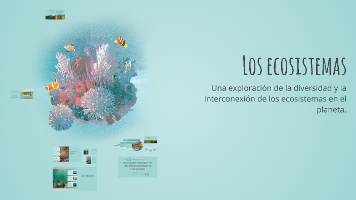 Los ecosistemas by Karen Nava on Prezi