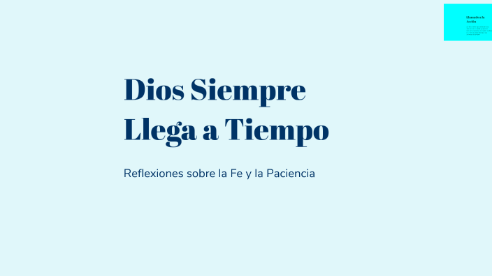 Dios Siempre Llega A Tiempo By Comunicaciones Mdv On Prezi