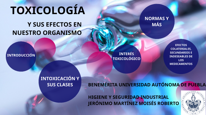 Toxicología y sus efectos en nuestro organismo by Moises Jeronimo
