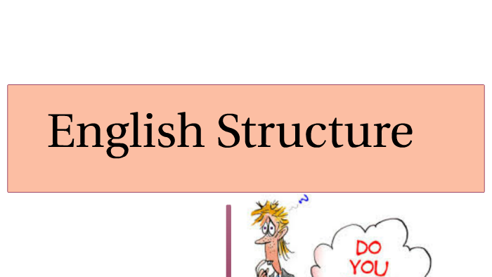 English Structure by gonzalo barboza on Prezi
