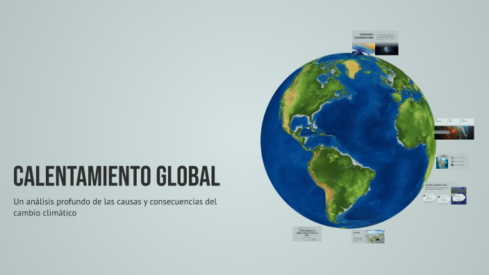 Calentamiento Global by Valentina Ibarra on Prezi