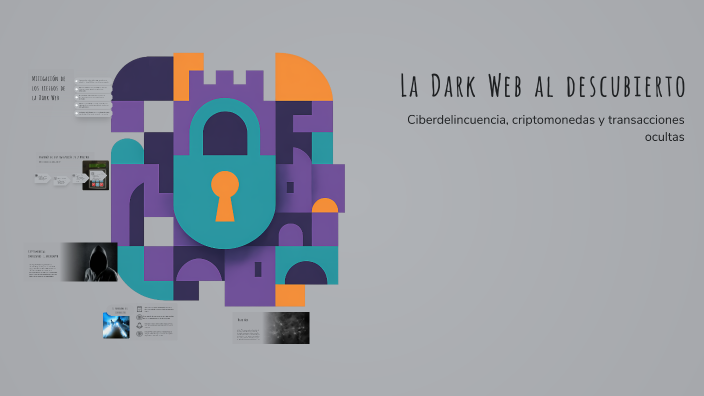 The Dark Web Unveiled by ALISSON HERNANDEZ on Prezi