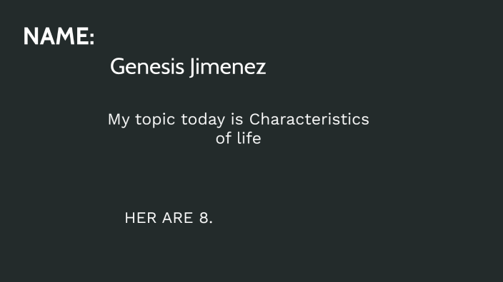 eight-characteristics-of-life-by-genesis-jimenez-guacho