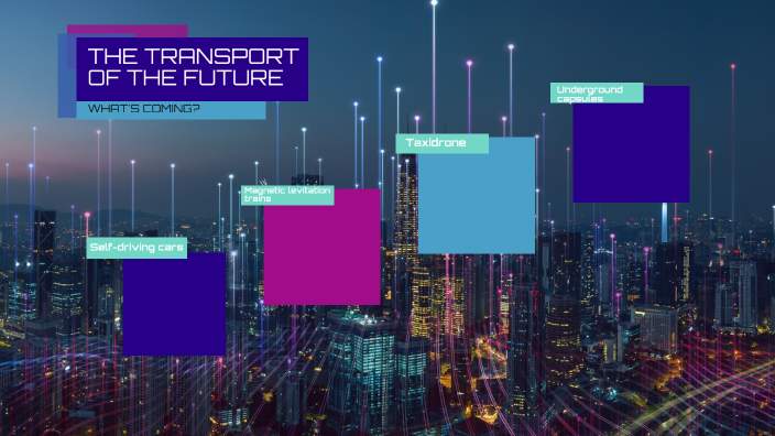 The transport of the future by E VG on Prezi