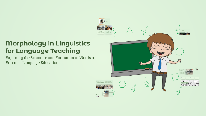 Morphology in Linguistics for Language Teaching by Elmer Pineda on Prezi