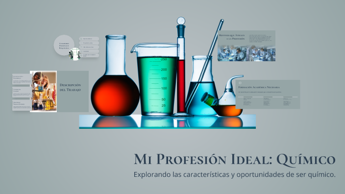 Mi Profesión Ideal: Químico by Samuel Garrido on Prezi