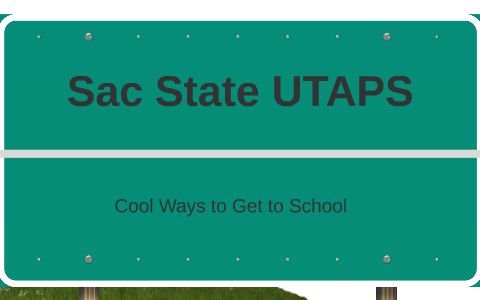 Sac State UTAPS by Stephanie Du on Prezi
