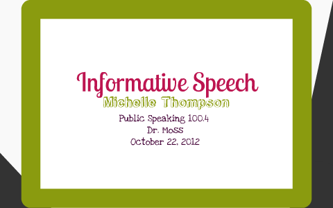 Informative Speech by Michelle Thompson on Prezi