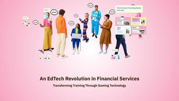 An EdTech Revolution in Financial Services by Yasser Masood on Prezi