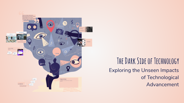 The Dark Side of Technology by OMAR KHALED on Prezi