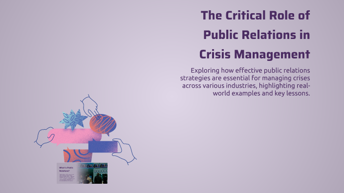The Critical Role of Public Relations in Crisis Management by Luke ...
