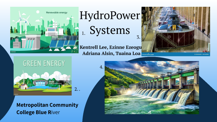 Hydropower Systems Group 6 by Ezinne Ezeogu on Prezi