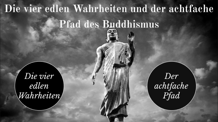 4 Edle Wahrheiten Des Buddhismus Die vier edlen Wahrheiten und der achtfache Pfad des Buddhismus by