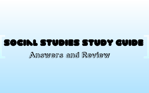 Social Studies Study Guide by Arielle Book on Prezi