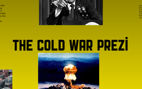 People Of The Cold War Project by Rizky Riyanto on Prezi
