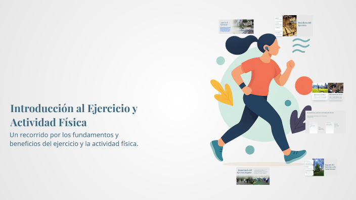 Introducción al Ejercicio y Actividad Física by Julieta Loeza on Prezi