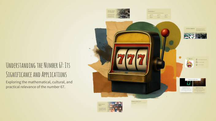 Understanding the Number 67: Its Significance and Applications by Hafiz ...