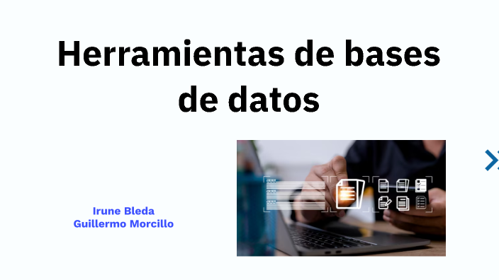 Herramientas de bases de datos by guille on Prezi