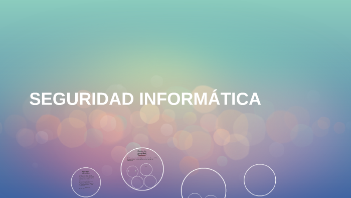 SEGURIDAD INFORMATICA by Jorge Patiño on Prezi