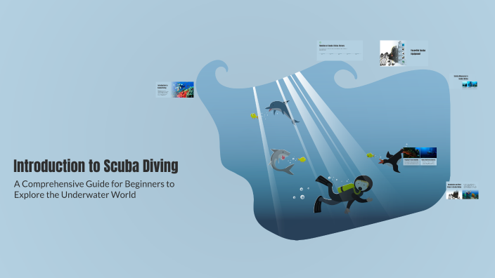 Introduction to Scuba Diving by Test User on Prezi
