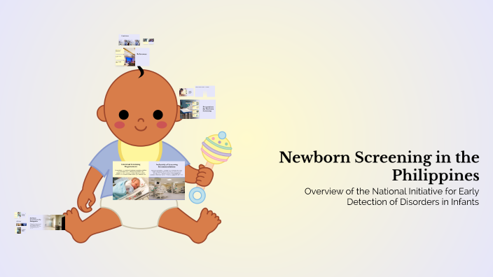 Newborn Screening in the Philippines by Dani Olivar on Prezi