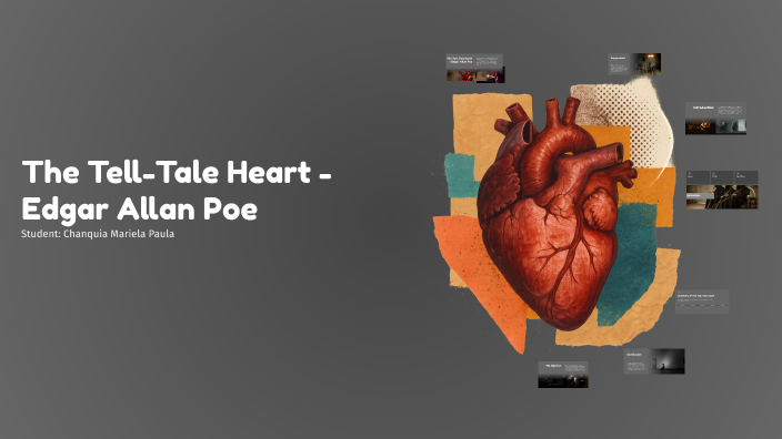 The Tell-Tale Heart - Edgar Allan Poe by Mariela Chanquia on Prezi