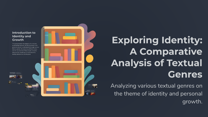 Exploring Identity: A Comparative Analysis of Textual Genres by Abigail ...