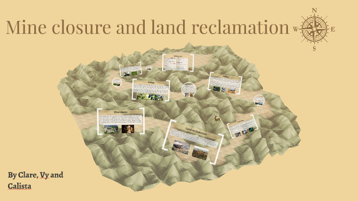 Mine closure and land reclamation by clare choi on Prezi