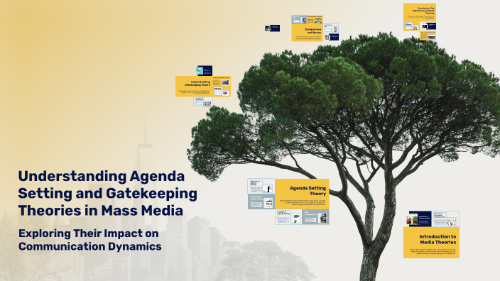 Understanding Agenda Setting and Gatekeeping Theories in Mass Media by ...