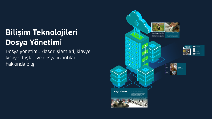 Bilişim Teknolojileri Dosya Yönetimi by samet şimşek on Prezi