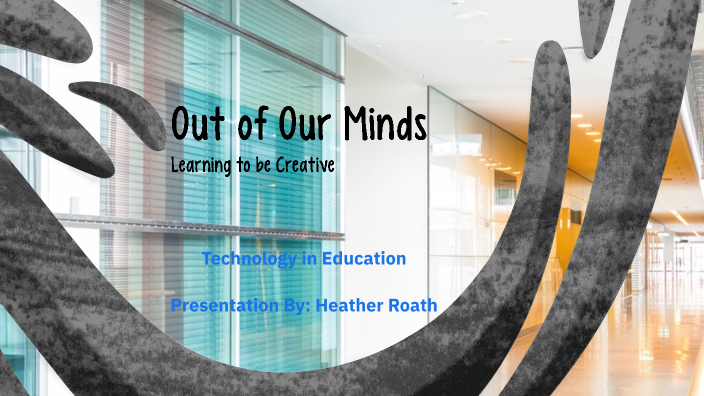 Technology in Education by Heather Roath on Prezi