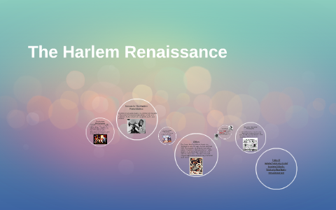 The Harlem Renaissance by Shaylee Garrett on Prezi