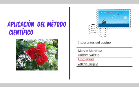 aplicando el metodo cientifico by valeria trujillo on Prezi
