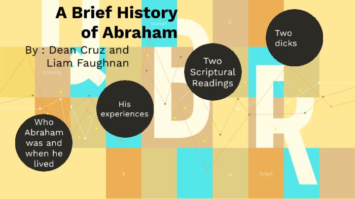 a-brief-history-of-abraham-by-dean-cruz-on-prezi