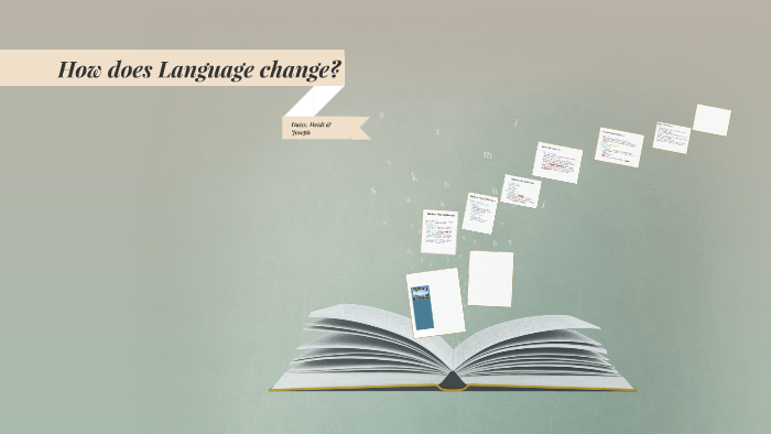 how-does-language-change-by-daisy-trevvett