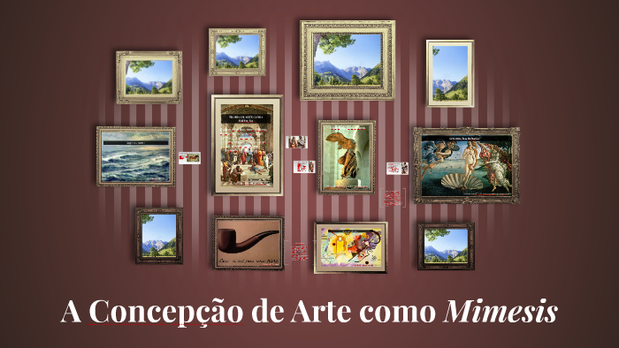 A concepção de arte como imitação by Alcina Dias on Prezi