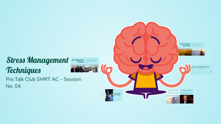 Stress Management Techniques by Tanisha Choudhari on Prezi