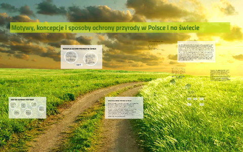 Motywy, koncepcje i sposoby ochrony przyrody w Polsce i na ś by Sandra ...