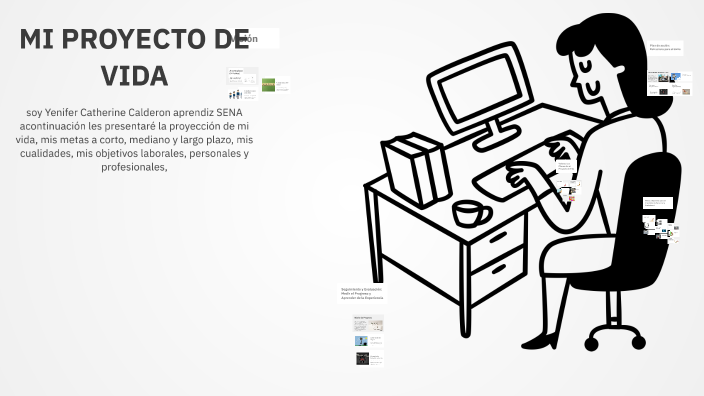 MI PROYECTO DE VIDA by Erika Velez on Prezi