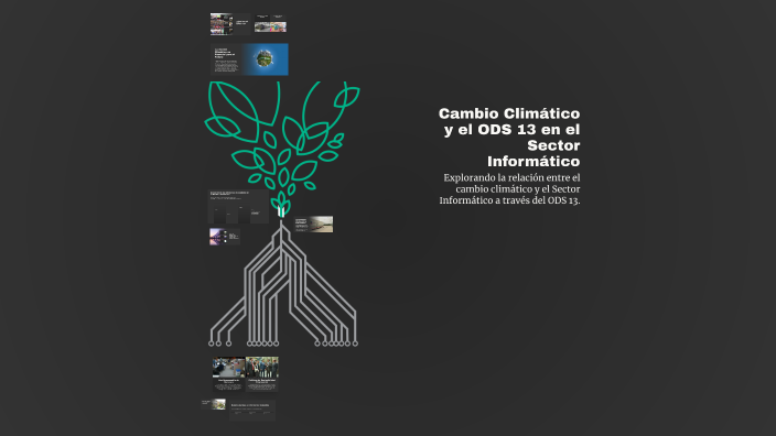 Cambio Climático y el ODS 13 en el Sector Informático by tomeu fer on Prezi