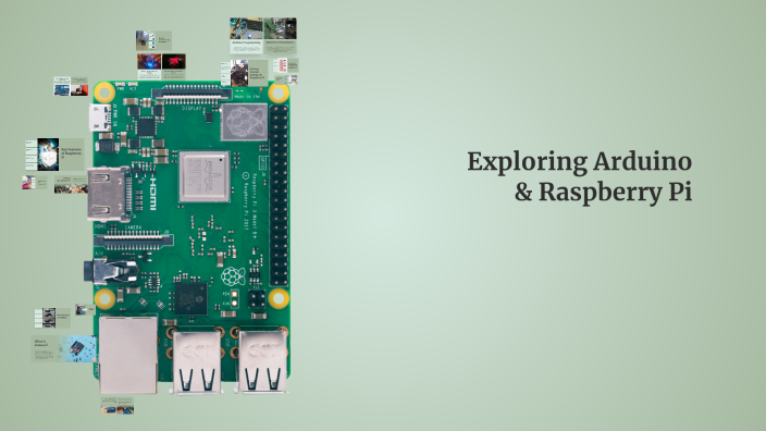 Exploring Arduino & Raspberry Pi: A Comprehensive Guide by g sai on Prezi