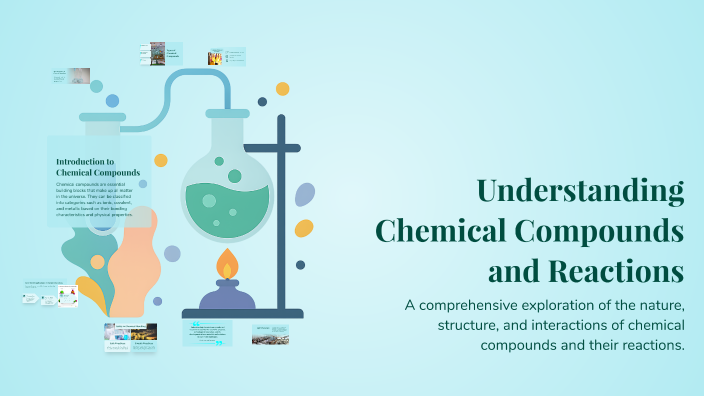 Understanding Chemical Compounds and Reactions by Zena Alamri on Prezi