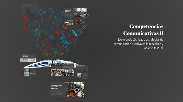 Competencias Comunicativas II by J.T.A S.E.C. on Prezi
