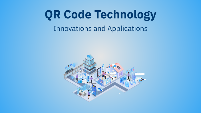 QR Code Technology by meet maji on Prezi
